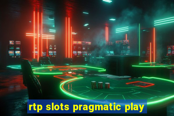 rtp slots pragmatic play